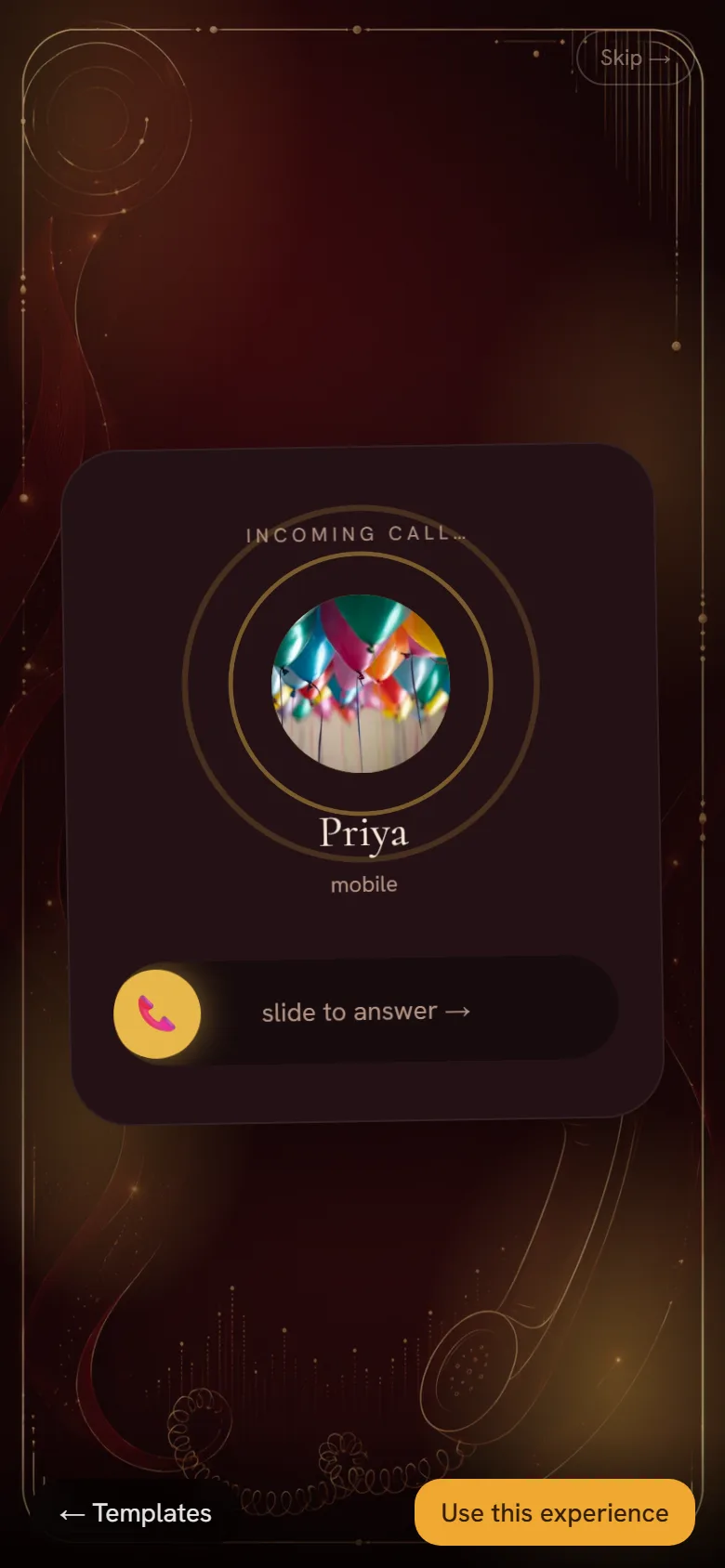 The Incoming birthday experience: answer the call